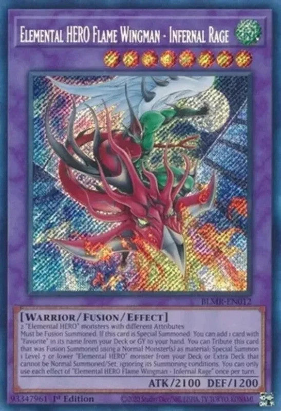 1X NM Elemental HERO Flame Wingman - Infernal Rage - BLMR-EN012 - Secret Rare 1s